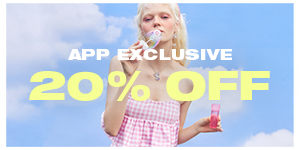 APP Exclusive: 20% OFF